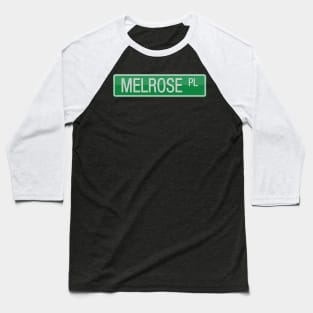 Melrose Place Street Sign T-shirt Baseball T-Shirt